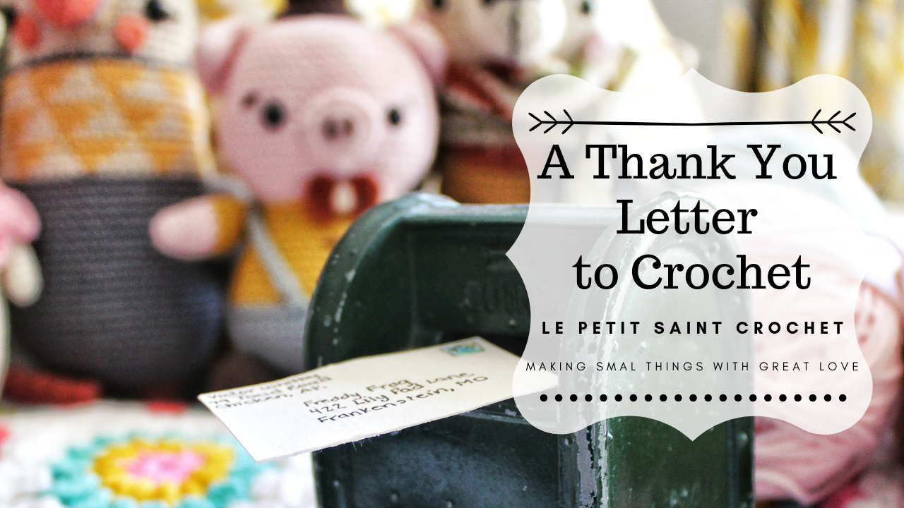 A Thank You Letter to Crochet