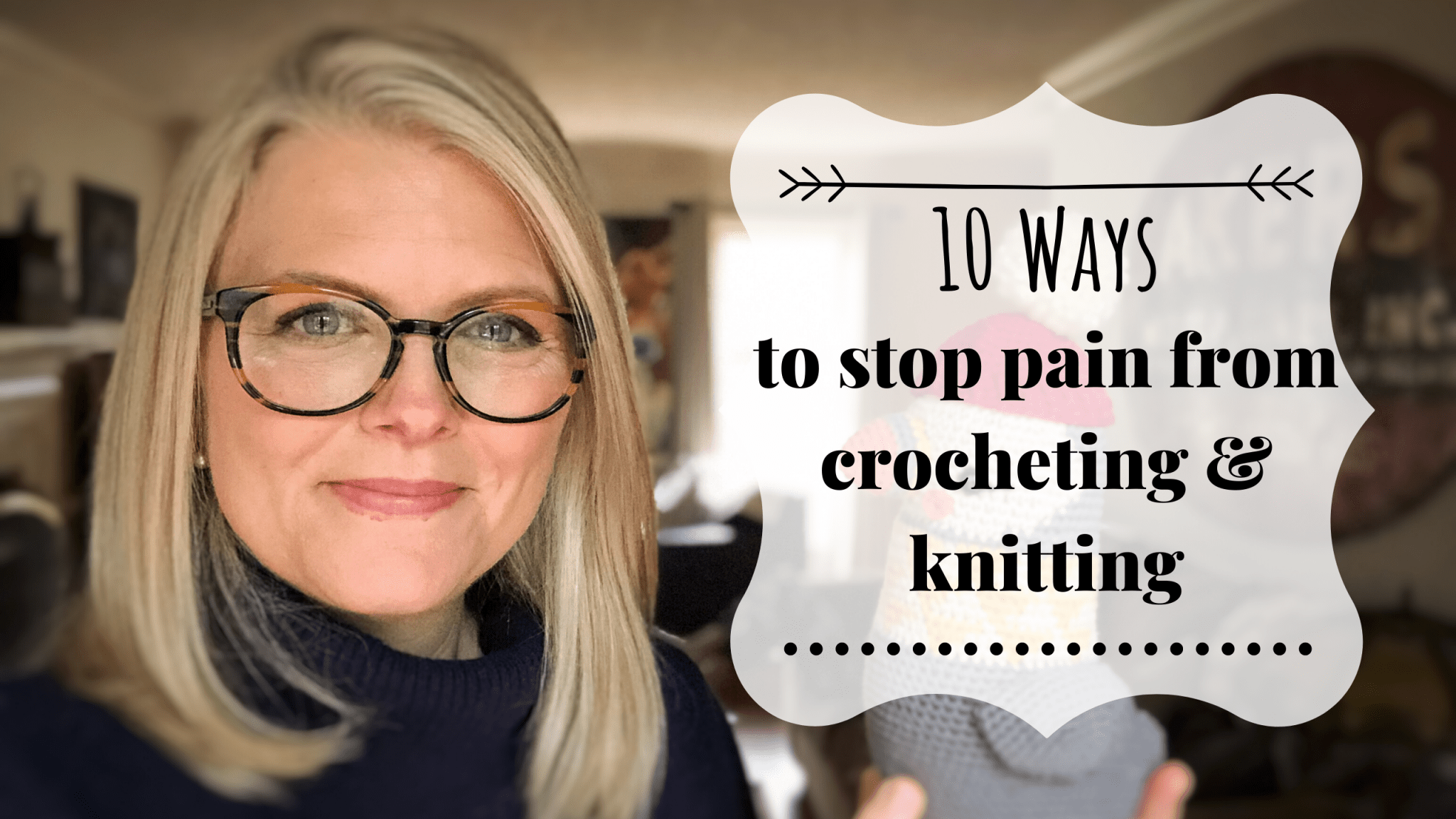 10 Ways to Stop Pain from Crocheting and Knitting