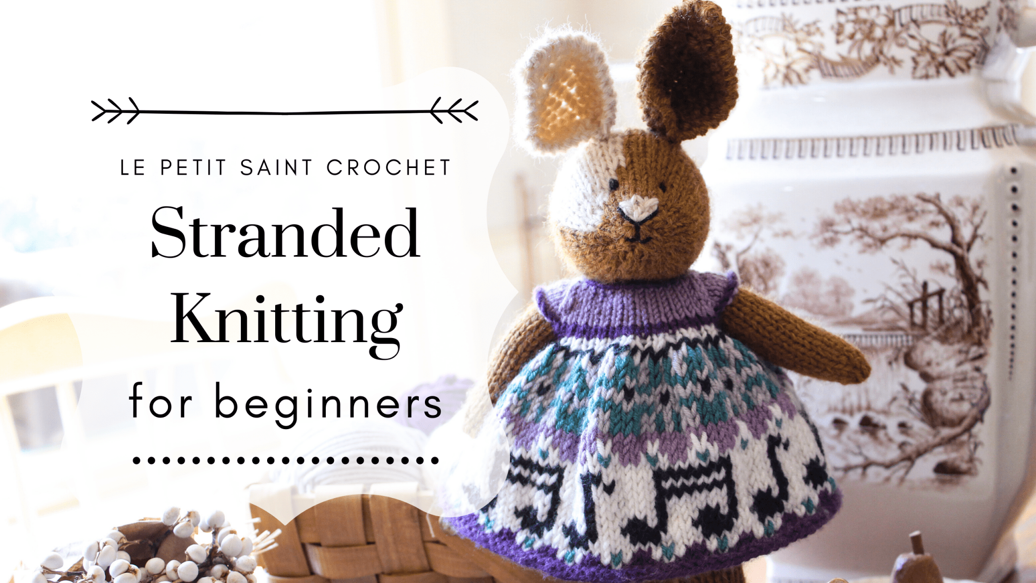 Stranded Knitting for Beginners