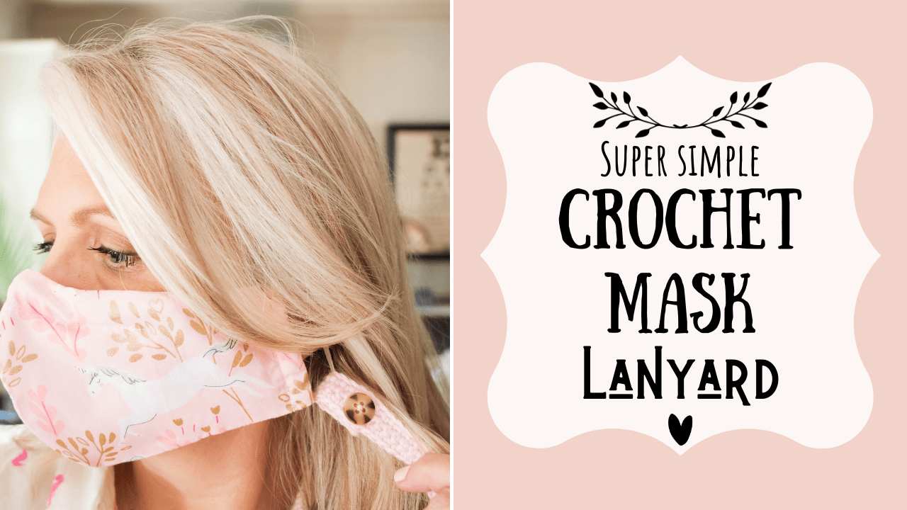 Super Simple Crochet Mask Lanyard {Video Tutorial}