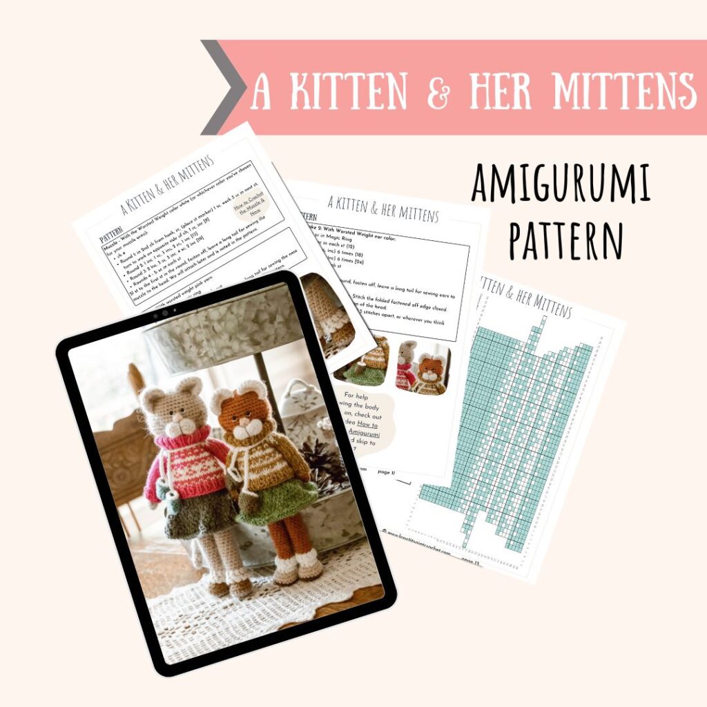 A Kitten & Her Mittens Amigurumi Pattern for Crocheters and Knitters 
