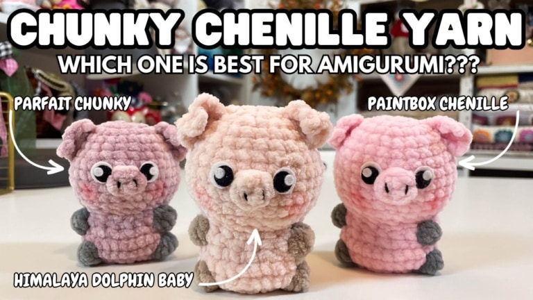 I TESTED 3 POPULAR Chunky Chenille Yarns| Which One is BEST for AMIGURUMI