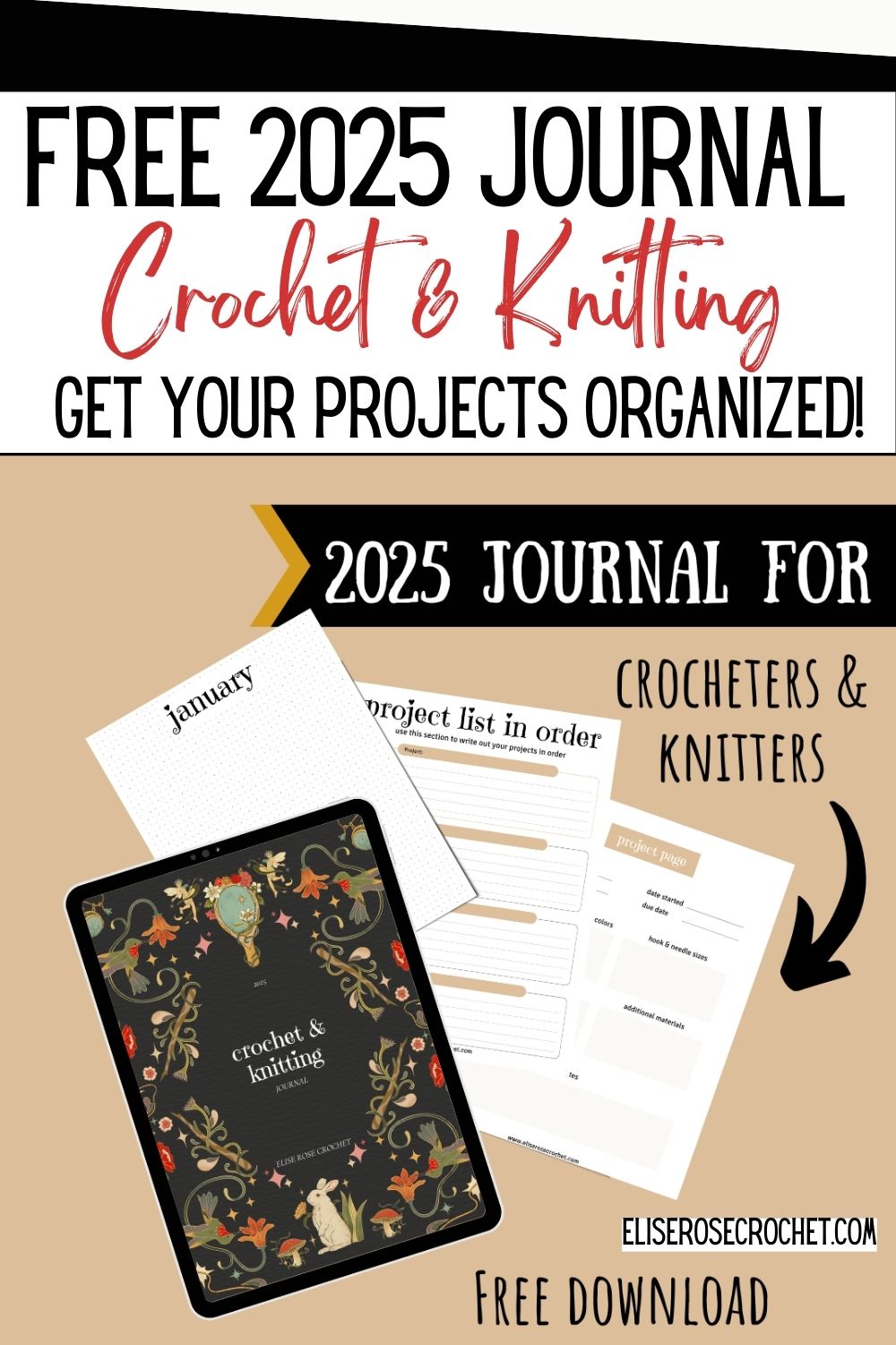 Get Organized in 2025 with Your Free Crochet and Knitting Journal! - Elise Rose Crochet