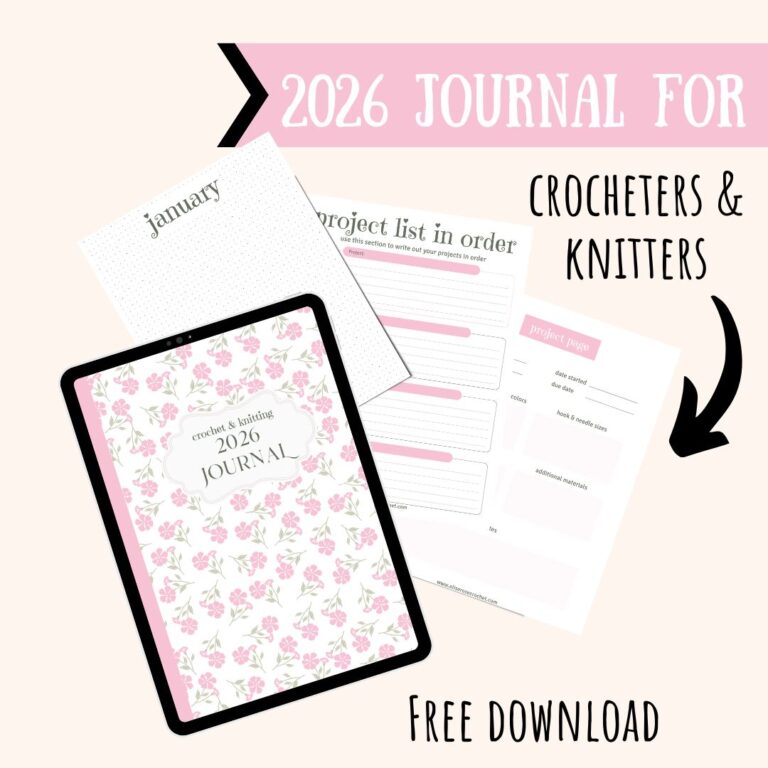 FREE 2026 Crochet &amp; Knitting Journal - Elise Rose Crochet