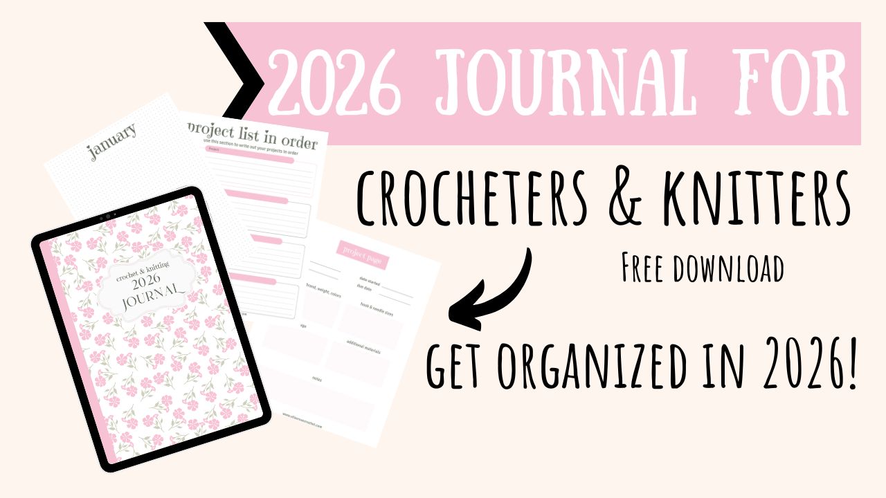 FREE 2026 Crochet & Knitting Journal